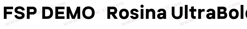FSP DEMO   Rosina UltraBold Regular字体转换